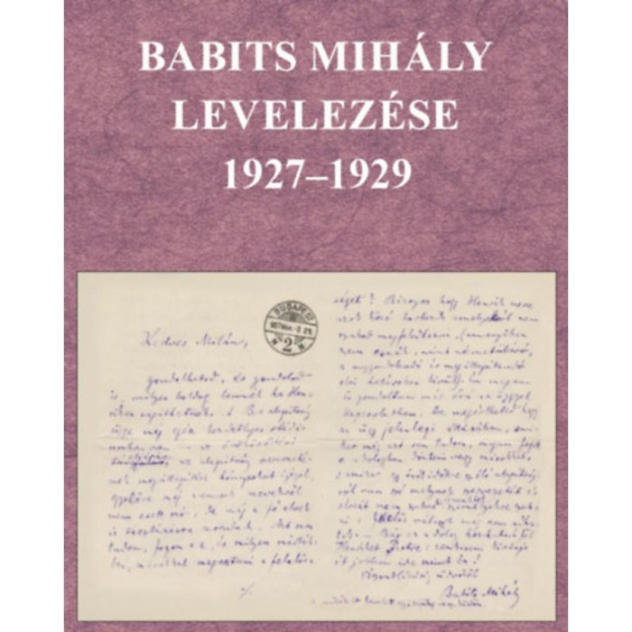 Babits Mih&aacute;ly levelez&eacute;se 1927-1929