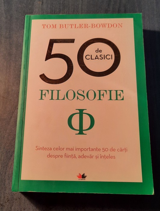 Filosofie 50 de cladici Tom Butler Bowdon