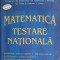 MATEMATICA, TESTARE NATIONALA-A. GHIOCA, M. MATROSENCO, O. POP, GH. ANDREI, Z. BLAJOVAN, G. BUSUIOC, K. FEK-287645