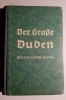 Der Grosse Duden - Rechtschreibung 1941