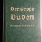 Der Grosse Duden - Rechtschreibung 1941