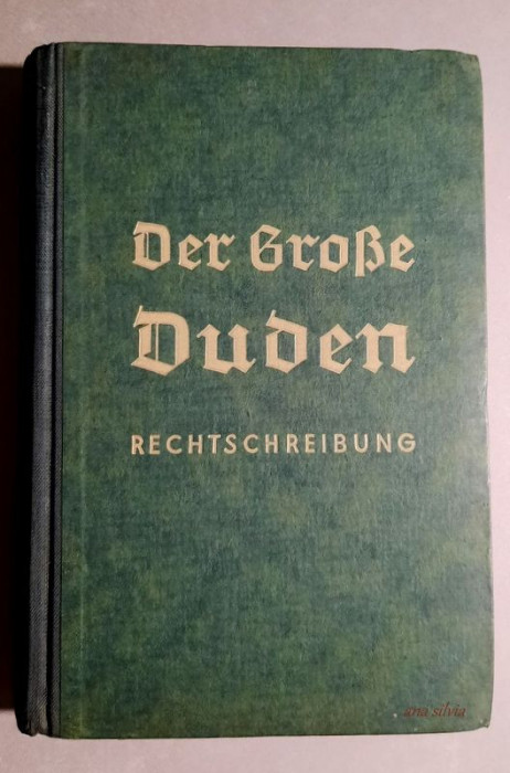 Der Grosse Duden - Rechtschreibung 1941