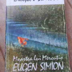 Moartea Lui Mercutio Eugen Simion - Eugen Simion ,528360