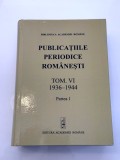 Publicatiile periodice romanesti volum 6 partea I a - 1936-1944 tiraj 50 ex