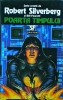 Robert Silverberg - Poarta timpului. Te-ai simtit vreodata...Dumnezeu?, Nemira