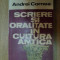 SCRIERE SI ORALITATE IN CULTURA ANTICA de ANDREI CORNEA , 1988