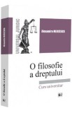 O filosofie a dreptului - Alexandra Mercescu