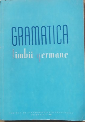 Bruno Colbert - Gramatica limbii germane, 1961 foto