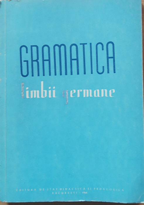Bruno Colbert - Gramatica limbii germane, 1961
