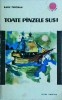 Radu Tudoran - Toate panzele sus! (1967) - Roman de aventură, Cutezătorii - 797 pagini