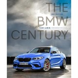 Carte The BMW Century (2nd Edition) - Istoria BMW, Limba Engleza, Domeniu Masini Motoare Avioane