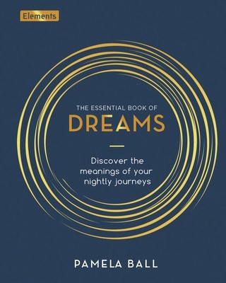 The Essential Book of Dreams: Discover the Meanings of Your Nightly Journeys foto