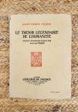 Le tr&eacute;sor l&eacute;gendaire de l&#039;humanit&eacute;-James George Frazer 1925