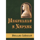 Megfelelt a Napnak - Ballai L&aacute;szl&oacute;
