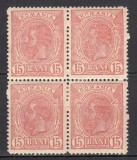 ROMANIA 1898 LP 51f REGELE CAROL I SPIC DE GRAU FILIGRAN PR VALOAREA 15 BANI ROSU BLOC DE 4 TIMBRE GUMA ORIGINALA SARNIERA