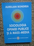 Sociologia opiniei publice si a mass-media-Aurelian Bondrea
