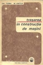 Trasarea in constructia de masini foto