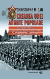 Crearea unei armate populare | Christophe Midan