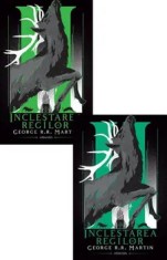 Inclestarea regilor. Seria Cantec de gheata si foc. Volumele 1+2/George R.R. Martin