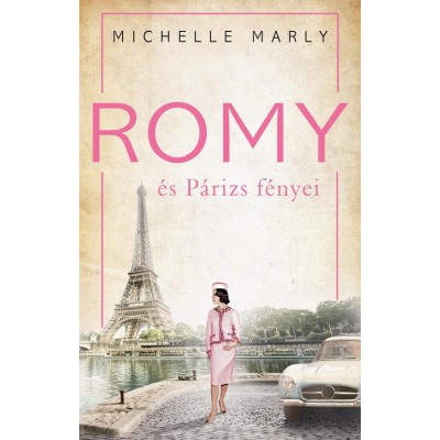 Romy &amp;eacute;s P&amp;aacute;rizs f&amp;eacute;nyei - Michelle Marly foto
