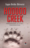 Hoodoo Creek - Hardcover - Eugen Ovidiu Chirovici - RAO, 2021