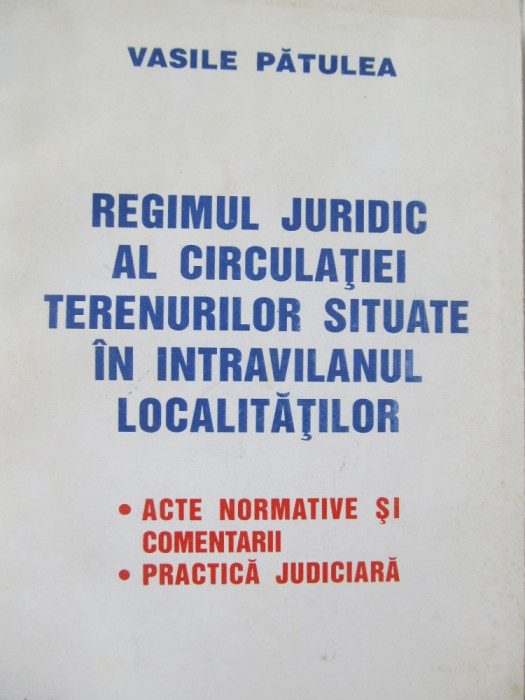 Regimul juridic al circulatiei terenurilor situate in intravilanul localitatilor