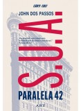 Cumpara ieftin Paralela 42, John Dos Passos - Editura Art