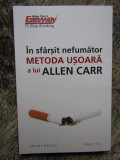 In sfarsit nefumator. Metoda usoara a lui Allen Carr - Allen Carr 2023