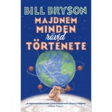 Majdnem minden r&ouml;vid t&ouml;rt&eacute;nete - Bill Bryson