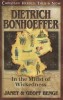 Dietrich Bonhoeffer: In the Midst of Wickedness - Biografia unui teolog &amp; spion creștin &icirc;n Germania nazistă (Carte &icirc;n engleză)