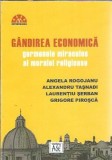 Gandirea economica - germenele miraculos al moralei religioase - Alexandru Tasnadi, Angela Rogojanu