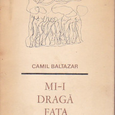 CAMIL BALTAZAR - MII-I DRAGA FATA OMENEASCA (DEDICATIE SI AUTOGRAF) + SCRISOARE