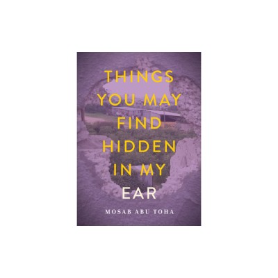 Things You May Find Hidden in My Ear: Poems from Gaza foto