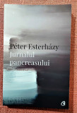 Jurnalul pancreasului. Editura Curtea Veche, 2019 - Peter Esterhazy