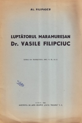 Luptatorul maramuresan, Dr. Vasile Filipciuc / Al. Filipascu 1944 foto