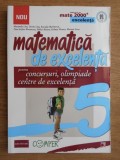 Matematica de excelenta pentru concursuri, olimpiade si centre de excelenta Maranda Lint, Dorin Lint, Rozalia Marinescu