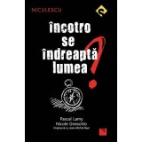 Incotro se indreapta lumea? - Pascal Lamy