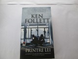Ken Follett - Printre lei