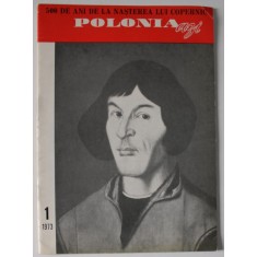 POLONIA AZI , 500 DE ANI DE LA NASTEREA LUI COPERNIC , NR. 1, 1973