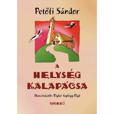 A helys&amp;eacute;g kalap&amp;aacute;csa - Hősk&amp;ouml;ltem&amp;eacute;ny n&amp;eacute;gy &amp;eacute;nekben - Petőfi S&amp;aacute;ndor foto