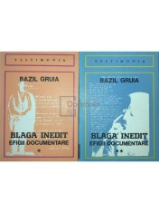 Bazil Gruia - Blaga inedit - Efigii documentare, 2 vol. (Editia: 1981) foto
