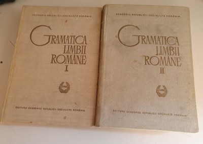 Gramatica limbii romane - Editura Academiei - 2 Volume - 1966 foto