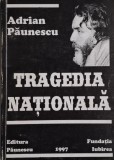 Tragedia nationala - Adrian Paunescu - Sonete si alte poezii noi - Carte Poezie Beletristica