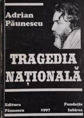 Tragedia nationala (Sonete si alte poezii noi) &ndash; Adrian Paunescu