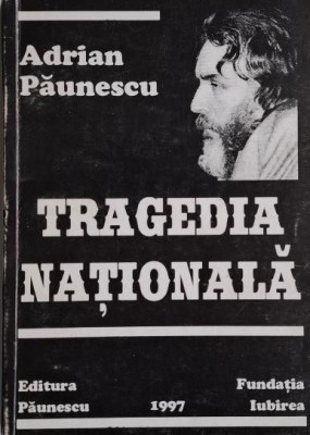 Tragedia nationala (Sonete si alte poezii noi) &amp;ndash; Adrian Paunescu foto