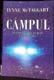 CAMPUL. CAUTAREA FORTEI SECRETE A UNIVERSULUI-LYNNE MCTAGGART-348136