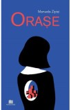 Orase - Zipisi Manuela