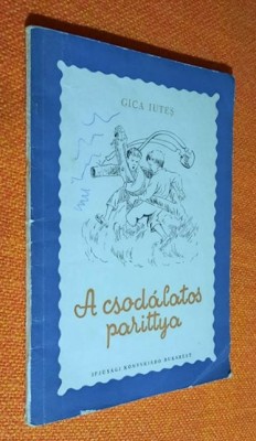 A csodalatos parittya - Gica Iutes 1956 foto