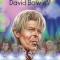 Who Was David Bowie?