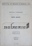 Fiziopatologie - Aurel Sneer (1982, I.M.F.) Carte Medicina, 396 Pagini, Romana